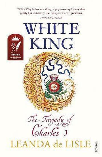 White King 9780099555278 Leanda De Lisle, Verzenden, Gelezen, Leanda De Lisle