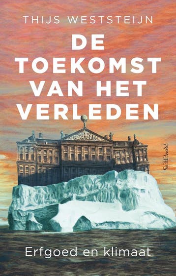 De toekomst van het verleden 9789044651065 Thijs Weststeijn, Verzenden, Gelezen, Thijs Weststeijn