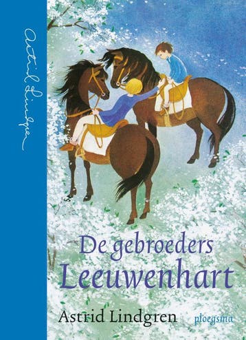 De gebroeders Leeuwenhart 9789021681009 Astrid Lindgren, Verzenden, Gelezen, Astrid Lindgren