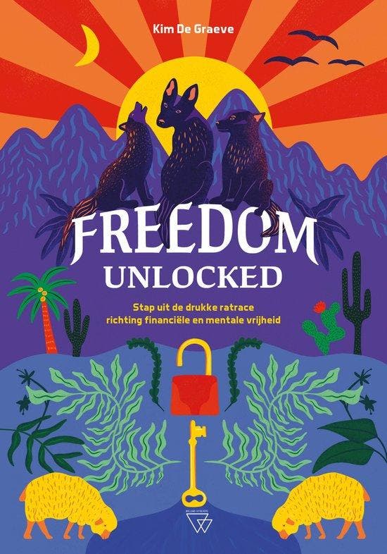 Freedom unlocked 9789493306462 Kim De Graeve, Boeken, Politiek en Maatschappij, Zo goed als nieuw, Verzenden
