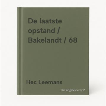 De laatste opstand / Bakelandt / 68 9789002196270, Boeken, Verzenden, Gelezen, Hec Leemans