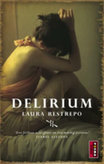 Delirium 9789021009056 Laura Restrepo, Verzenden, Laura Restrepo