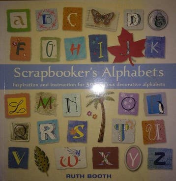 Scrapbookers Alphabets 9780764133794 Ruth Booth, Verzenden, Ruth Booth