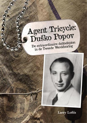 Agent Tricycle: Duko Popov 9789045320168 Larry Loftis, Livres, Verzenden, Larry Loftis