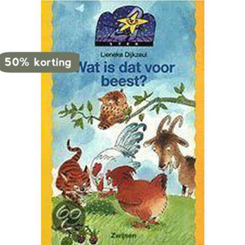 Wat is dat voor beest? / Ster / 3-1 9789027628961, Verzenden, Lieneke Dijkzeul