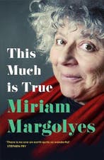 This Much is True 9781529379907 Miriam Margolyes, Verzenden, Miriam Margolyes