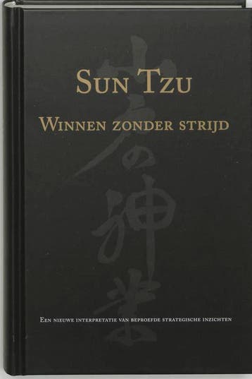 Winnen zonder strijd 9789069635620 Sun Tzu, Boeken, Verzenden, Zo goed als nieuw, Sun Tzu
