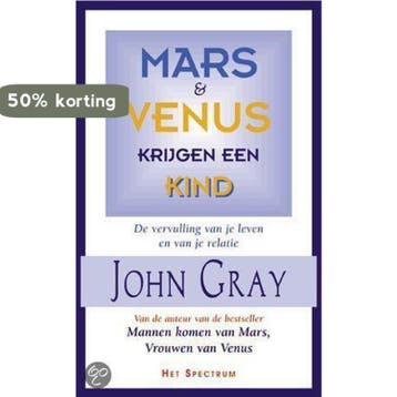MARS EN VENUS KRIJGEN EEN KIND 9789027468352 John Gray, Verzenden, John Gray