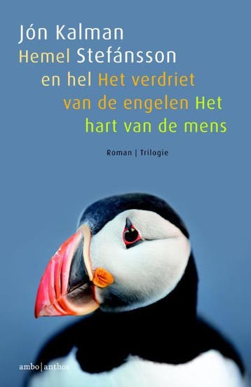 Hemel en hel ; Het verdriet van de engelen ; Het hart van de, Verzenden, Jon Kalman Stefansson