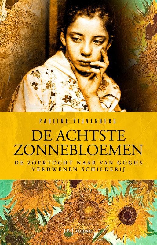De achtste zonnebloemen 9789089757692 Pauline Vijverberg, Boeken, Literatuur, Gelezen, Verzenden
