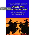 SAGEN VAN KONING ARTHUR 9789464482980 Nelly Montijn-de Fouw, Boeken, Verzenden, Gelezen, Nelly Montijn-de Fouw