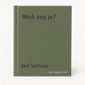 Wuk zeg je? 9789055081011 Staf Verheye, Livres, Guides touristiques, Verzenden, Staf Verheye