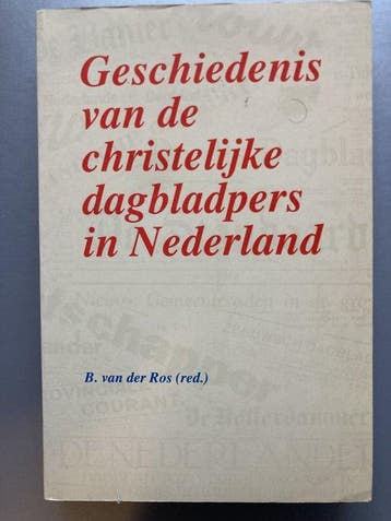 Geschiedenis van de christelijke dagbladpers in Nederland, Boeken, Studieboeken en Cursussen, Verzenden, Nieuw