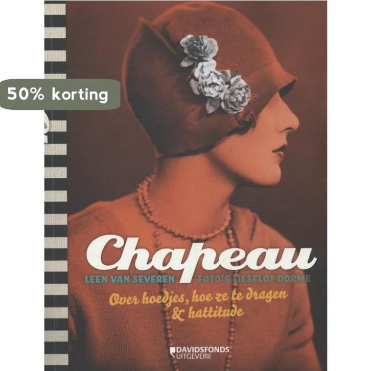 Chapeau 9789063066499 Leen Van Severen, Boeken, Hobby en Vrije tijd, Zo goed als nieuw, Verzenden