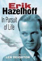 In Pursuit of Life 9780750932813 Erik Hazelhoff Roelfzema, Verzenden, Gelezen, Erik Hazelhoff Roelfzema
