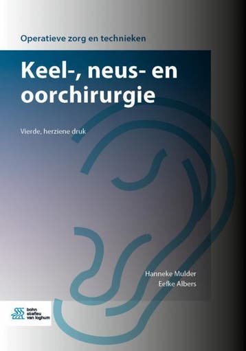 Keel-, neus- en oorchirurgie / Operatieve zorg en technieken, Boeken, Verzenden, Gelezen, Hanneke Mulder