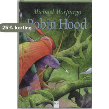 Robin Hood 9789050164108 Michael Morpurgo, Boeken, Verzenden, Gelezen, Michael Morpurgo