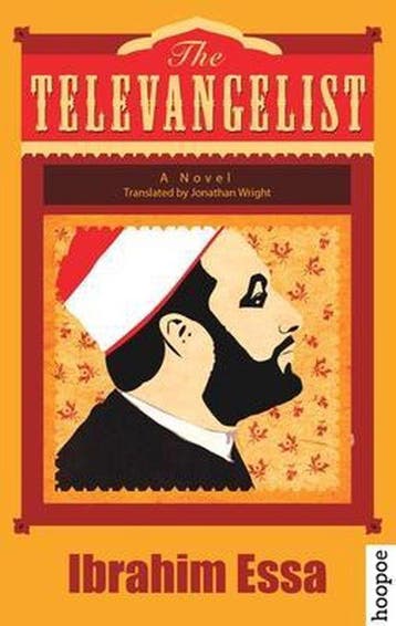 The Televangelist 9789774167188 Ibrahim Essa, Verzenden, Ibrahim Essa