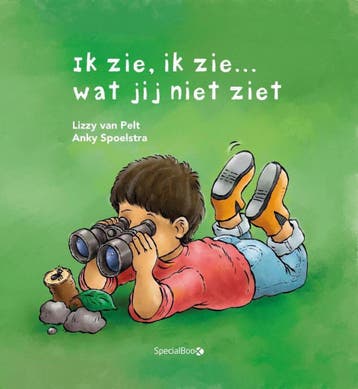 Ik zie, ik zie.. Wat jij niet ziet! 9789492482822, Verzenden, Gelezen, Lizzy van Pelt