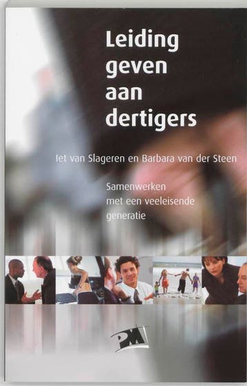 Leiding geven aan dertigers / PM-reeks 9789024416912, Verzenden, Zo goed als nieuw, I. van Slageren