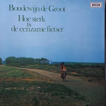 Boudewijn de Groot - Hoe Sterk Is De Eenzame Fietser, Cd's en Dvd's, Verzenden, Gebruikt