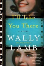 Ill Take You There 9780062656308 Wally Lamb, Verzenden, Gelezen, Wally Lamb