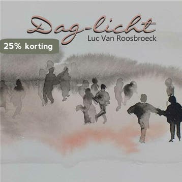 Dag-licht 9789402233391 Luc Van Roosbroeck, Verzenden, Gelezen, Luc Van Roosbroeck