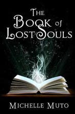 The Book of Lost Souls 9781466463219 Michelle Muto, Verzenden, Michelle Muto