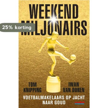 Weekendmiljonairs 9789067971478 Iwan van Duren, Verzenden, Iwan van Duren