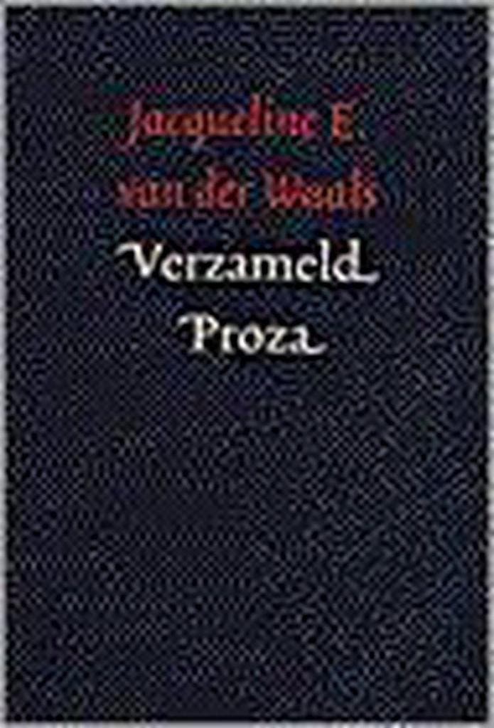 VERZAMELD PROZA 9789061404804 VAN DER WAALS, Boeken, Romans, Gelezen, Verzenden