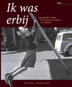 Ik was erbij 2 9789077842485 Jan van Baar, Livres, Histoire & Politique, Verzenden, Jan van Baar