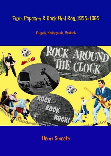 Film, Popcorn En Rock And Roll 1955-1965 | Henri Smeets, Verzenden, Nieuw, Henri Smeets