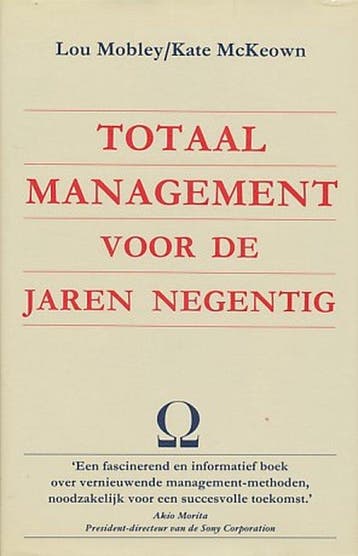 TOTAAL MANAGEMENT VOOR DE JAREN NEGENTIG - Mobley, Livres, Verzenden