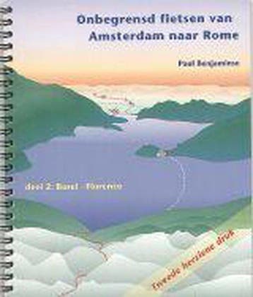 2 Basel-Florence Onbegrensd fietsen Amsterdam Rome, Boeken, Verzenden, Zo goed als nieuw, P. Benjaminse