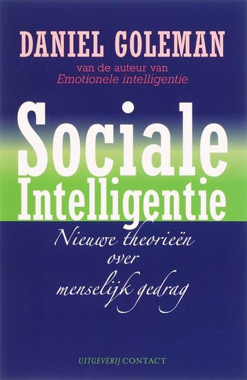 Sociale intelligentie 9789025417963 Daniel Goleman, Verzenden, Gelezen, Daniel Goleman