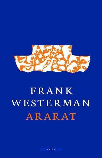Ararat 9789045000435 Frank Westerman, Verzenden, Frank Westerman