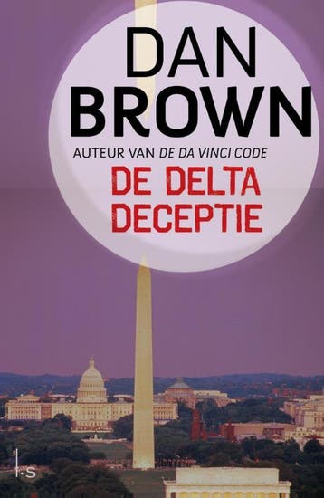 De Delta deceptie 9789024562275 Dan Brown, Livres, Verzenden, Dan Brown