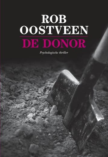 De donor 9789082603453 Rob Oostveen, Verzenden, Rob Oostveen