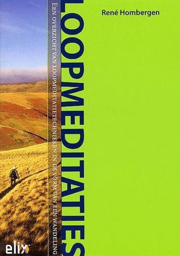 Loopmeditaties / Elix t Oosten 9789080748224 R. Hombergen, Verzenden, R. Hombergen