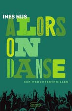 Alors on danse / Lexi Callier / 2 9789022341186 Ines Nijs, Verzenden, Ines Nijs