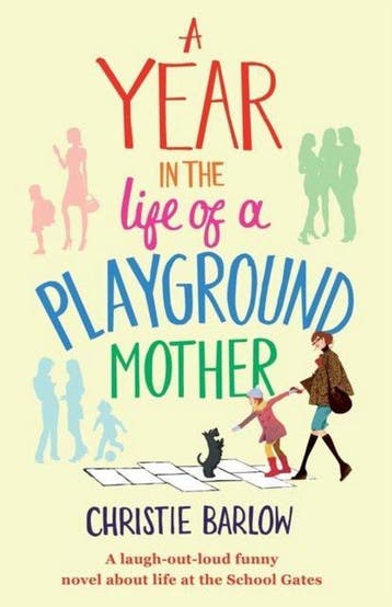 Year In The Life Of A Playground Mother - Barlow, Verzenden