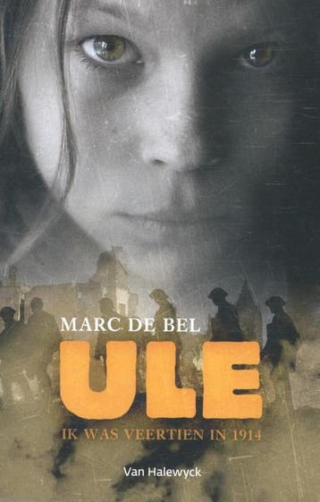 Ule / Pauwelstrilogie / 1 9789461316059 Marc de Bel, Boeken, Kinderboeken | Jeugd | 13 jaar en ouder, Verzenden, Zo goed als nieuw