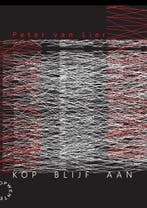 Kop blijf aan 9789063381998 Peter van Lier, Verzenden, Peter van Lier