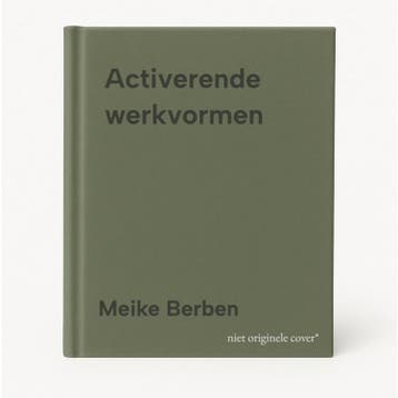 Activerende werkvormen 9789065082541 Meike Berben, Verzenden, Meike Berben