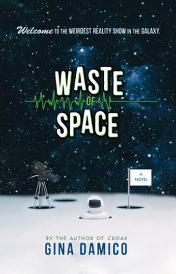 Waste of Space 9780544633162 Gina Damico, Verzenden, Zo goed als nieuw, Gina Damico