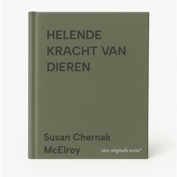 HELENDE KRACHT VAN DIEREN 9789022523285, Verzenden, Susan Chernak McElroy