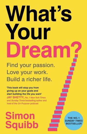 Whats Your Dream? 9781529935578 Simon Squibb, Verzenden, Simon Squibb