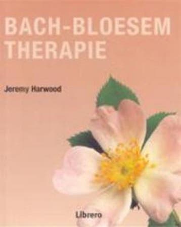 BACH BLOESEM THERAPIE 9789057642579 J. Harwood, Verzenden, Gelezen, J. Harwood