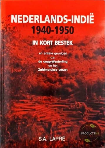 Nederlands-IndiÃ« 1940-1950 in kort bestek 9789080034013, Verzenden, Gelezen, Lapre