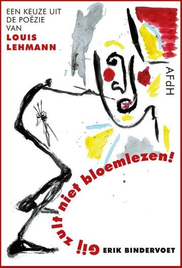 Gij zult niet bloemlezen! 9789493183254 Erik Bindervoet, Verzenden, Erik Bindervoet